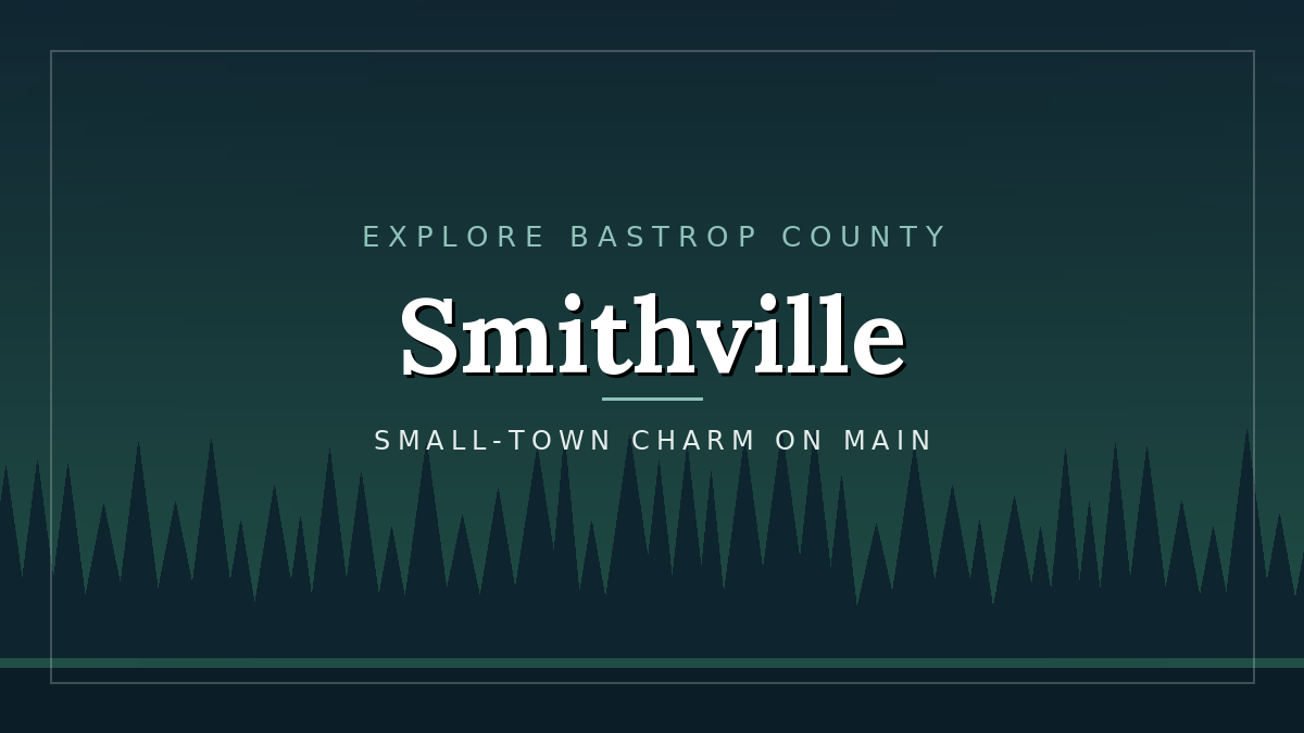 Smithville, Texas town guide tile - Bastrop Current directory